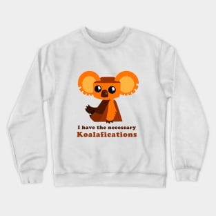 Necessary Koalafications Crewneck Sweatshirt